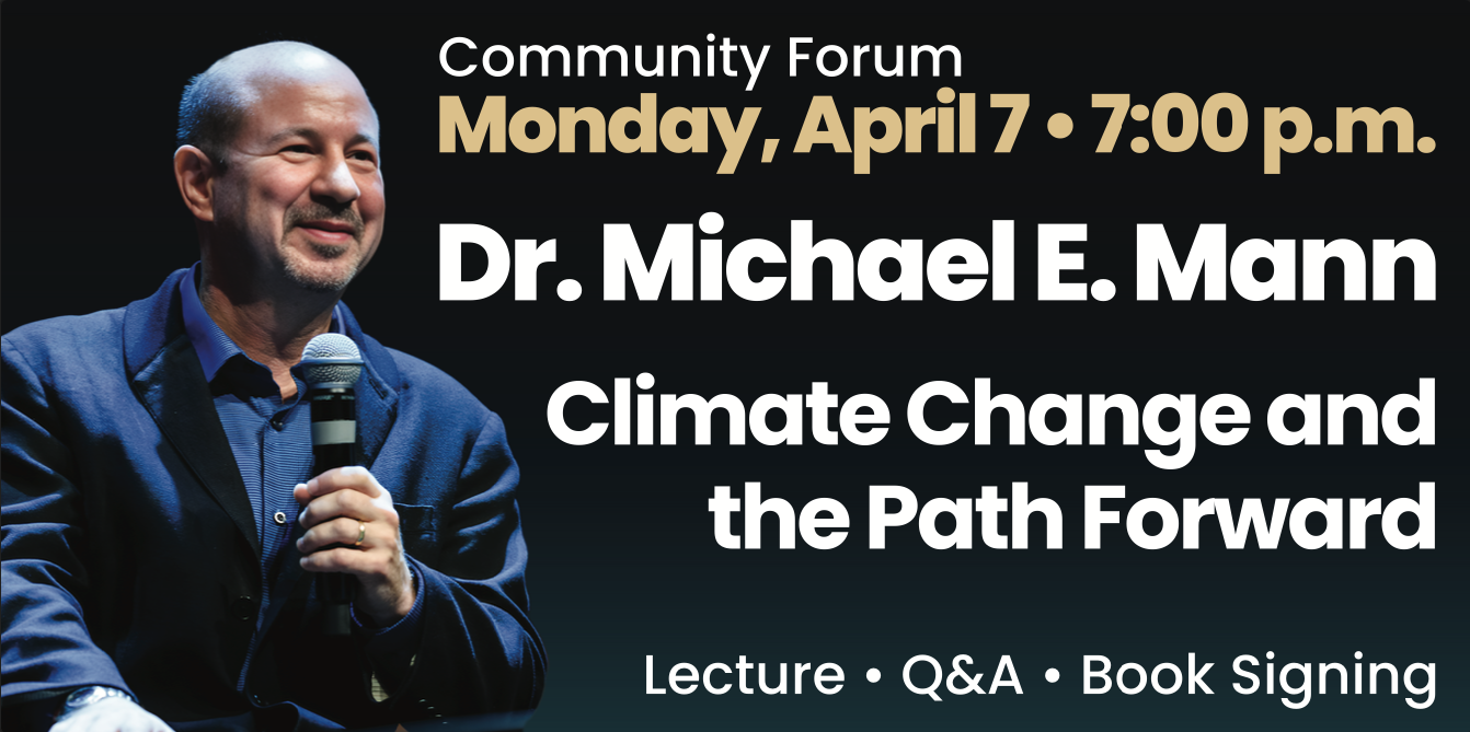 Dr. Michael E. Mann - Community Forum