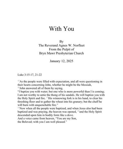 Sunday, January 12, 2025 Sermon: With You by the Rev. Dr. Agnes W. Norfleet