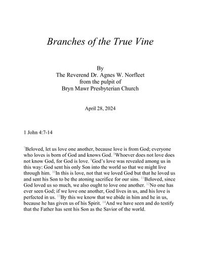 Sunday, April 28, 2024 Sermon: Branches of the True Vine by the Rev. Dr. Agnes W. Norfleet