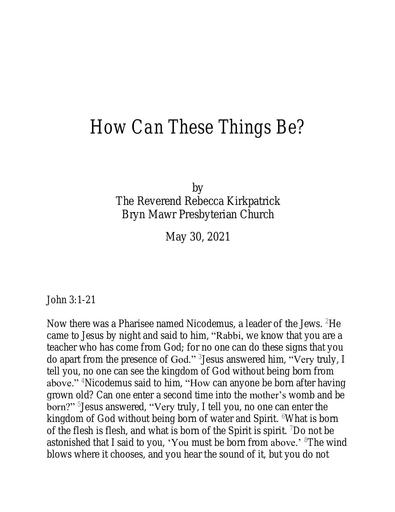 Sunday, May 30, 2021 Sermon: How Can These Things Be by the Rev. Rebecca Kirkpatrick