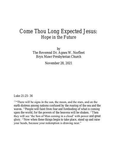 November 28 2021 Sermon: Advent Hope: Come Thou Long Expected Jesus Rev Dr Agnes W Norfleet