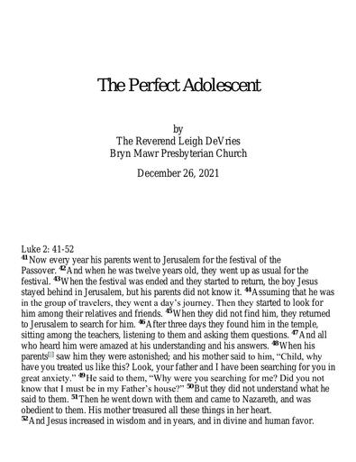 Sunday, December 26, 2021 Sermon: The Perfect Adolescent by the Rev. Leigh DeVries