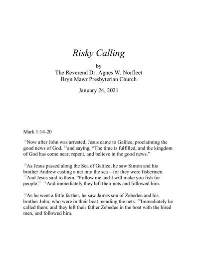 Sunday, January 24, 2021 Sermon: Risky Calling by the Rev. Dr. Agnes W. Norfleet
