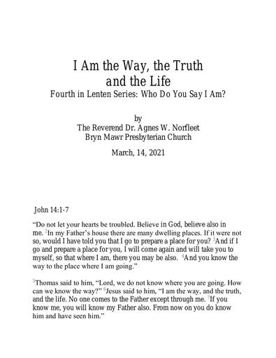 Sunday, March 14, 2021 Sermon: I Am the Way, the Truth and the Life by the Rev. Dr. Agnes W. Norfleet