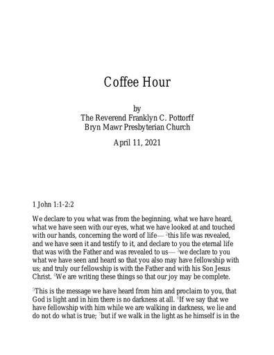 Sunday, April 11, 2021 Sermon: Coffee Hour by the Rev. Franklyn C. Pottorff