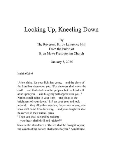 Sunday, January 5, 2025 Sermon: Looking Up, Kneeling Down by the Rev. Dr. Kirby Lawrence Hill