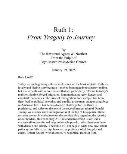 Sunday, January 19, 2025 Sermon: Ruth 1: From Tragedy to Journey by the Rev. Dr. Agnes W. Norfleet